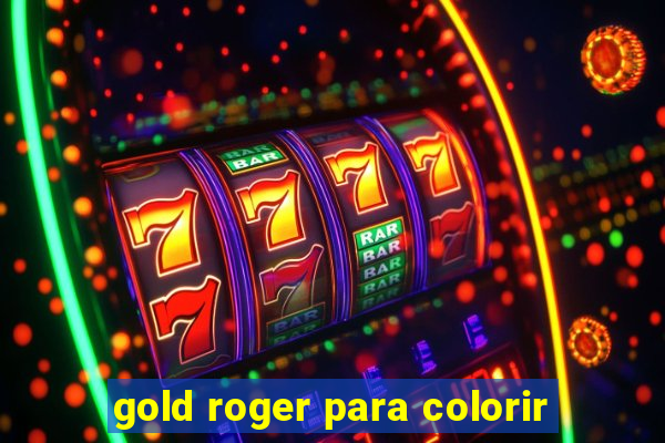 gold roger para colorir